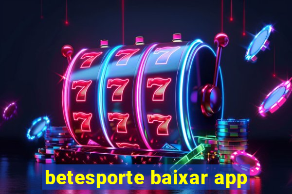 betesporte baixar app